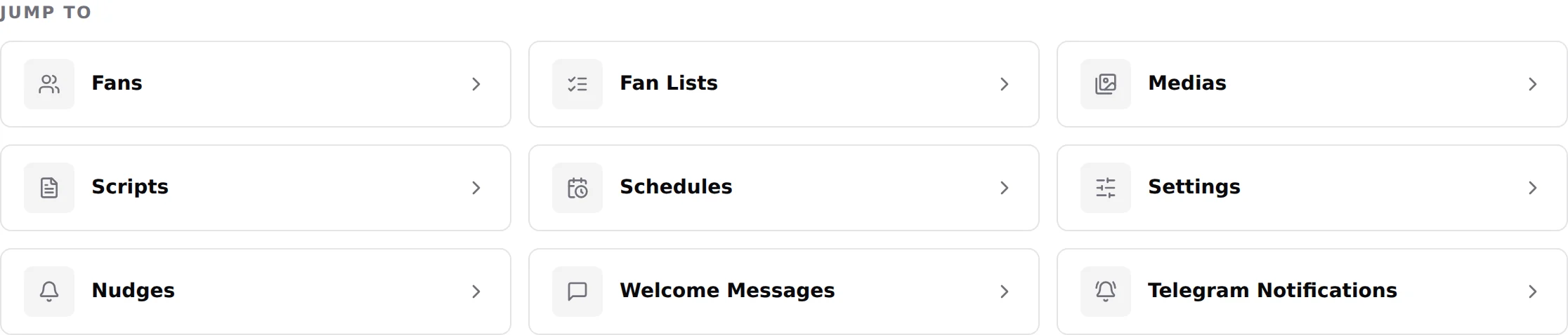 The Jump to section with shortcuts to Fans, Fan Lists, Medias, Scripts, Schedules, Settings, Nudges, Welcome Messages and Telegram Notifications